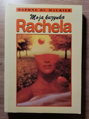 MOJA KUZYNKA RACHELA - Daphne Du Maurier