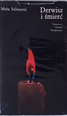 DERWISZ I ŚMIERĆ Mesa Selimović