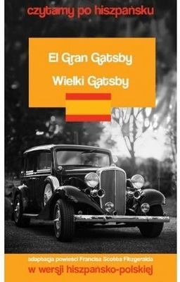 El Gran Gatsby Wielki Gatsby Czytamy po hiszpańsku