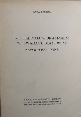 Studia nad wokalizmem w gwarach Mazowsza