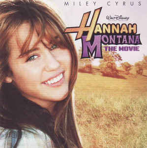 Miley Cyrus – Hannah Montana The Movie