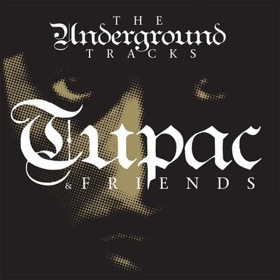 Tupac & Friends - The Underground Tracks | Winyl