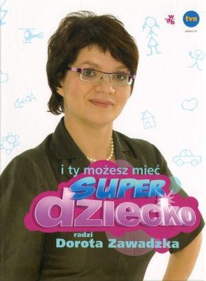 I ty możesz mieć superdziecko