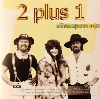 2 plus 1 -Złote przeboje CD
