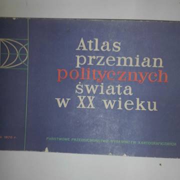 Atlas przemian politycznych swiata w XX wieku -