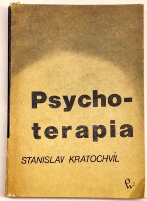 PSYCHOTERAPIA - KRATOCHVIL podstawy psychoterapii , psychologia