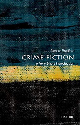 CRIME FICTION: A VERY SHORT INTRODUCTION (VERY SHO