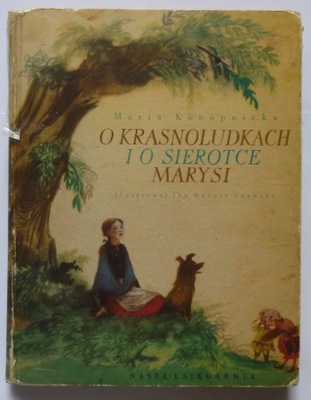 O KRASNOLUDKACH I O SIEROTCE MARYSI - KONOPNICKA