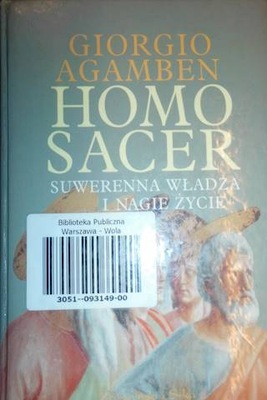 Homo sacer. Suwerenna władza i nagie życie