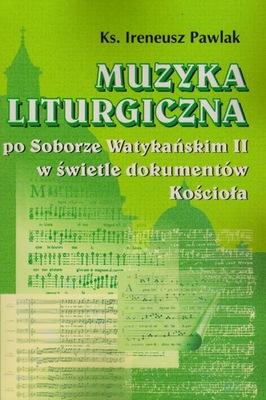 Muzyka liturgiczna po Soborze WatykańII I. Pawlak