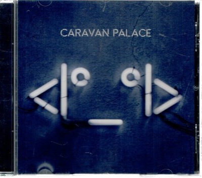 Caravan Palace CD