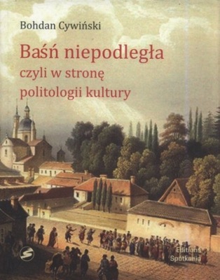 Baśń niepodległa czyli literatura okresu