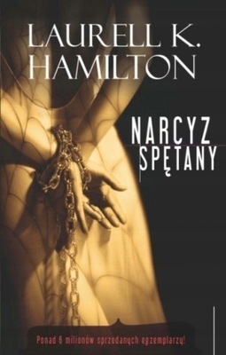 Laurell K. Hamilton - Narcyz Spętany