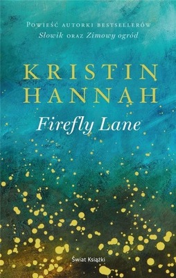 FIREFLY LANE, KRISTIN HANNAH