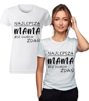 KOSZULKA T-SHIRT DZIEŃ MATKI NAJLEPSZA MAMA BEZ DWÓCH ZDAŃ XL