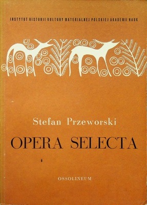 Stefan Przeworski - Opera Selecta