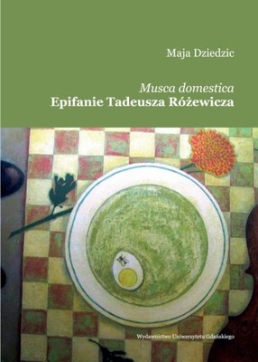 Ebook | Musca domestica Epifanie Tadeusza Różewicza - Maja Dziedzic