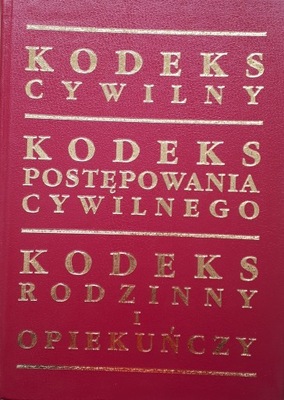 KODEKS CYWILNY, KODEKS POSTĘPOWANIA CYWILNEGO