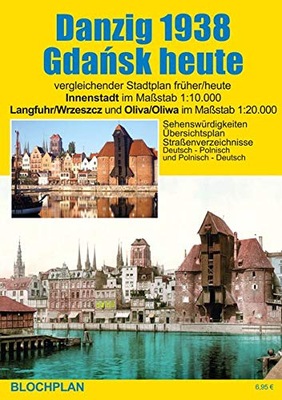 Stadtplan Danzig 1938/Gdansk heute DIRK BLOCH