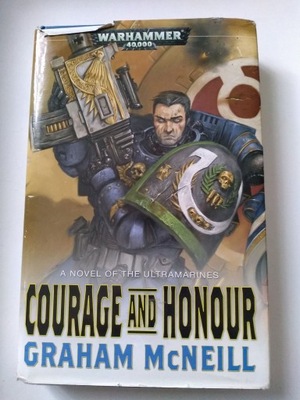 Courage and Honour - Graham McNeill - hb