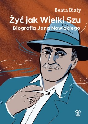 Żyć jak Wielki Szu Biografia Jan Nowicki