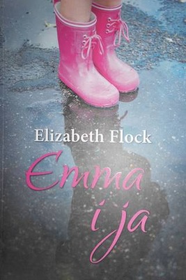 Emma i ja - Elizabeth Flock