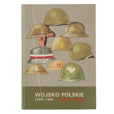 Wojsko polskie 1939-1945 Barwa i broń