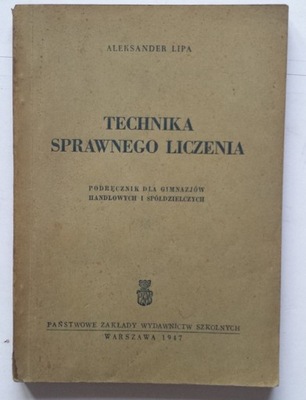 STARA KSIĄŻKA TECHNIKA SPRAWNEGO LICZENIA 1947