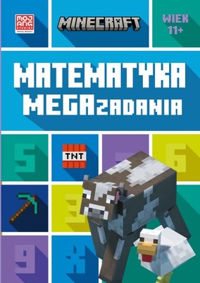 Minecraft. Matematyka. Megazadania. 11+