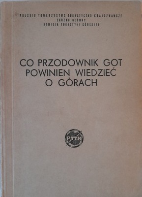 CO PRZODOWNIK GOT POWINIEN WIEDZIEĆ O GÓRACH