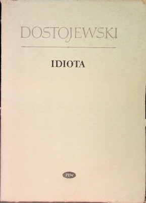 Fiodor Dostojewski - Idiota