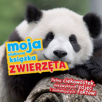 Moja ulubiona książka Zwierzęta NOWA