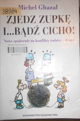 Zjedz zupkę i bądź cicho - Michel Ghazal