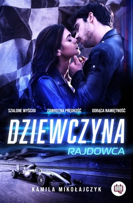 BEZ OGRANICZEŃ T 1 DZIEWCZYNA RAJDOWCA KSIĄŻKA