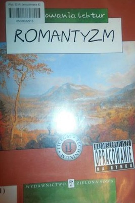 Romantyzm Opracowania lektur - Praca zbiorowa