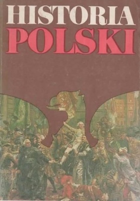 Historia Polski 1764-1864. JÓZEF ANDRZEJ GIEROWSKI