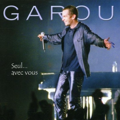 CD Garou Seul...Avec Vous