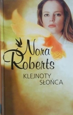 Nora Roberts - Klejnoty słońca