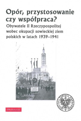 Opór, przystosowanie czy współpraca? Obywatele II