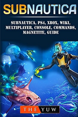 Yuw, The Subnautica, PS4, Xbox, Wiki, Multiplayer, Console, Commands, Magne