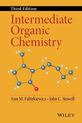 Fabirkiewicz Intermediate Organic Chemistry, 3rd Edition