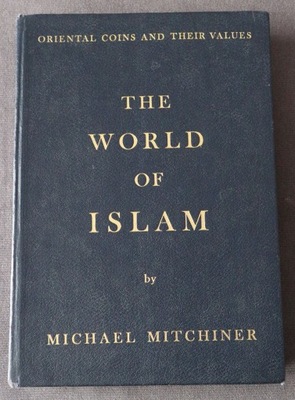 Michael Mitchiner "The World of Islam"