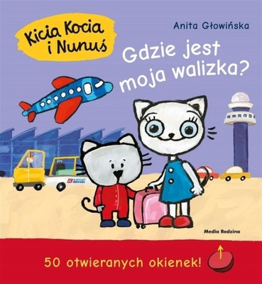 Kicia Kocia Nunuś GDZIE JEST MOJA WALIZKA OKIENKA