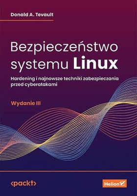 BEZPIECZEŃSTWO SYSTEMU LINUX. HARDENING I...