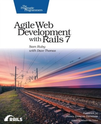 Agile Web Development with Rails 7 SAM RUBY