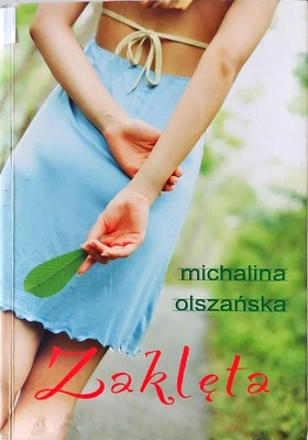 Zaklęta Michalina Olszańska