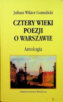 Cztery wieki poezji o Warszawie