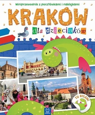 Kraków dla dzieciaków Miniprzewodnik z pocztówkami
