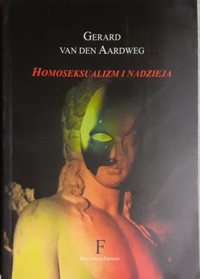 Homoseksualizm i nadzieja Gerard van den Aardweg