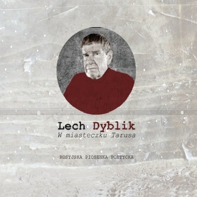 Dyblik Lech - W miasteczku Tarusa (CD)